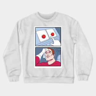 Two Buttons Meme Crewneck Sweatshirt